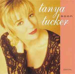 Tanya Tucker - Soon