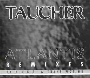 Taucher - Atlantis (Remixes)