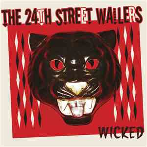 The 24th Street Wailers - Wicked