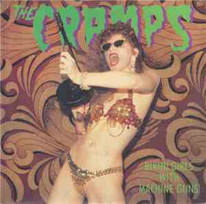 The Cramps - Bikini Girls With Machine Guns