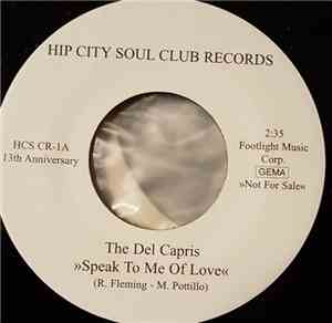 The Del Capris , Arthur Alexander - Speak To Me Of Love / Baby Baby