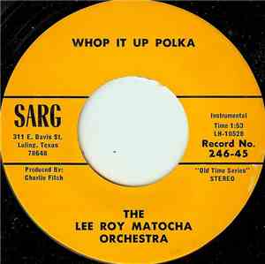 The Lee Roy Matocha Orchestra - Whop It Up Polka