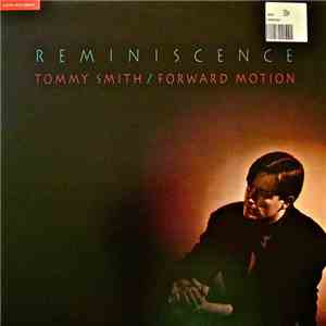 Tommy Smith / Forward Motion  - Reminiscence