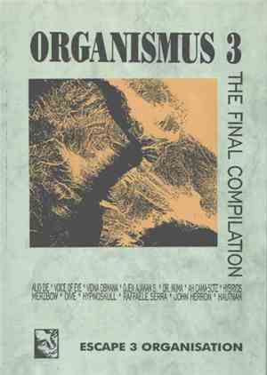Various - Organismus 3 - The Final Compilation