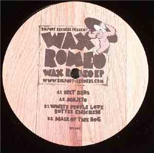 Wax Romeo - Wax Romeo EP