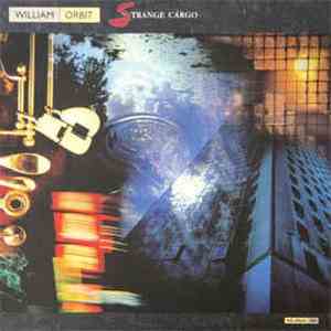 William Orbit - Strange Cargo