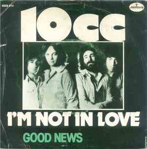10cc - I'm Not In Love
