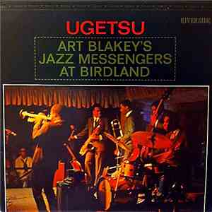 Art Blakey & The Jazz Messengers - Ugetsu