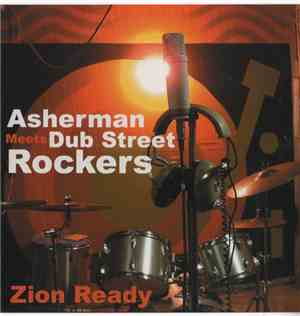 Asherman meets Dub Street Rockers - Zion Ready