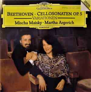 Beethoven - Mischa Maisky, Martha Argerich - Cellosonaten Op. 5 • Variation ...