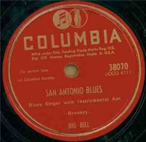 Big Bill - San Antonio Blues / Just Rocking