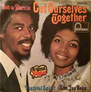 Bob & Marcia / The Jay Boys - Get Ourselves Together / Festival Spirit