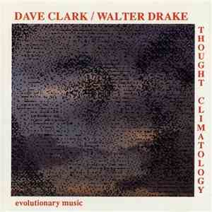 Dave Clark & Walter Drake - Thought Climatology