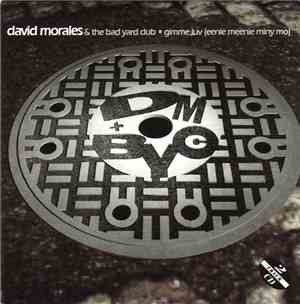 David Morales & The Bad Yard Club Featuring Papa San - Gimme Luv (Eenie Mee ...