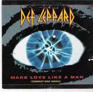 Def Leppard - Make Love Like A Man