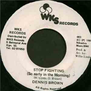 Dennis Brown - Stop Fighting (So Early In The Morning)