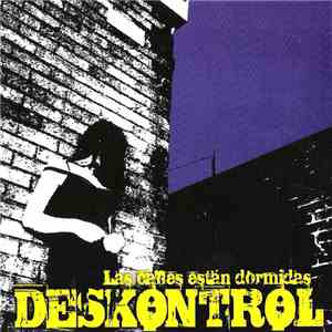 Deskontrol - Las Calles Están Dormidas