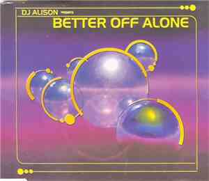 DJ Alison - Better Off Alone