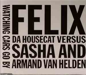Felix Da Housecat - Watching Cars Go By