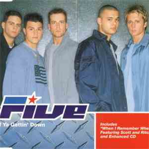 Five - If Ya Gettin' Down