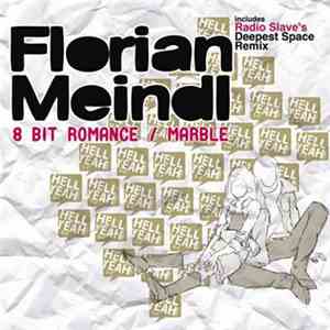 Florian Meindl - 8 Bit Romance / Marble