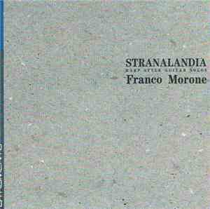 Franco Morone - Stranalandia