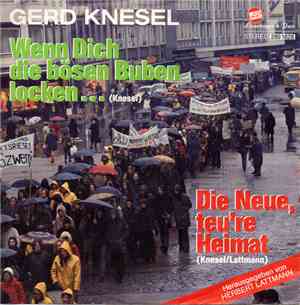 Gerd Knesel - Wenn Dich Die Bösen Buben Locken... / Die Neue, Teu're Heimat