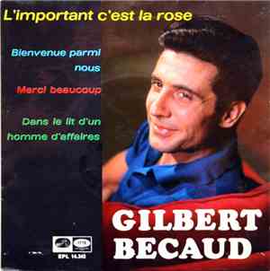 Gilbert Bécaud - L'Important C'est La Rose