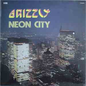 Grizzly  - Neon City