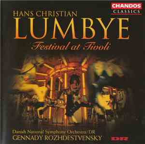 Hans Christian Lumbye - Danish National Symphony Orchestra / DR, Gennady Ro ...