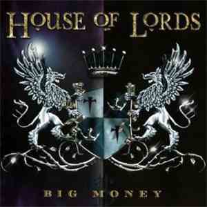 House Of Lords  - Big Money