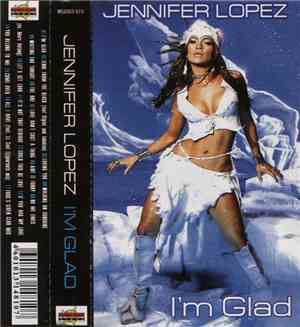 Jennifer Lopez - I'm Glad