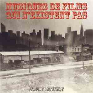 Jérôme Lapierre - Musiques De Films Qui N'existent Pas