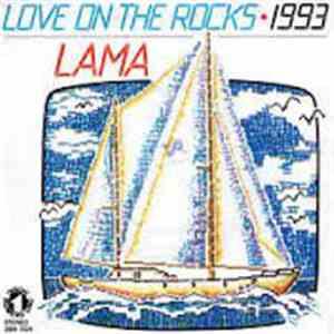 Lama - Love On The Rocks • 1993