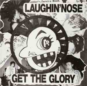 Laughin' Nose - Get The Glory