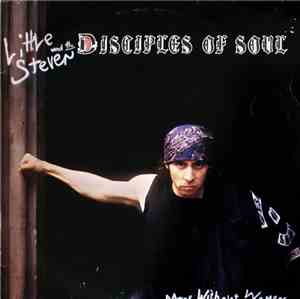 Little Steven And The Disciples Of Soul - Men Without Women