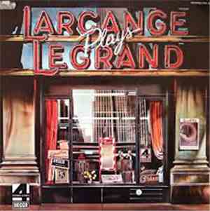 Maurice Larcange - Larcange Plays Legrand