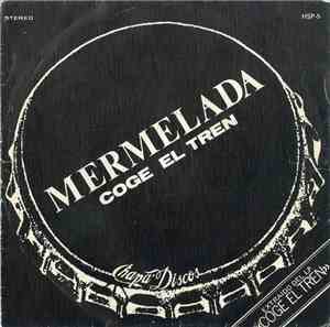 Mermelada - Coge El Tren