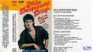Mile Despotovic - Dzigi, I Orkestar Tomice Miljića - Da L' Me To Kletve Sti ...
