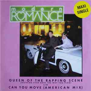 Modern Romance - Queen Of The Rapping Scene  (Nothing Ever Goes The Way You ...