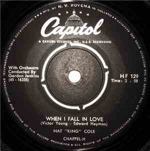 Nat King Cole - When I Fall In Love / Stay As Sweet As You Are