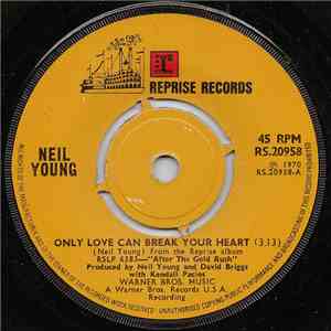Neil Young - Only Love Can Break Your Heart