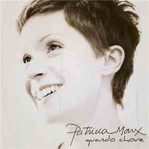 Patricia Marx - Quando Chove