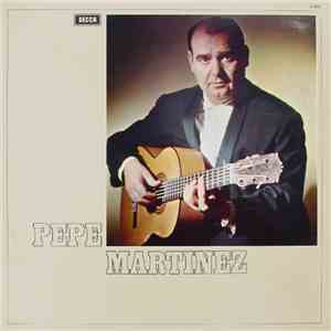 Pepe Martínez - Pepe Martinez