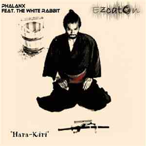 Phalanx Feat. The White Rabbit / Ezcaton - Hara-Kiri