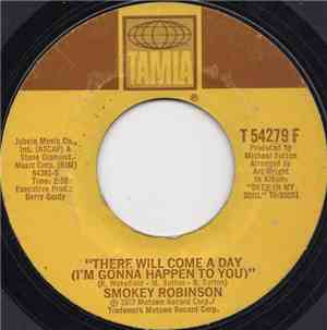 Smokey Robinson - There Will Come A Day (I'm Gonna Happen To You) / The Hum ...