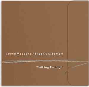Sound Meccano / Evgeniy Droomoff - Walking Through