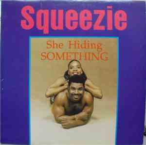 Squeezie - She Hiding Something
