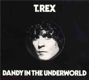 T. Rex - Dandy In The Underworld