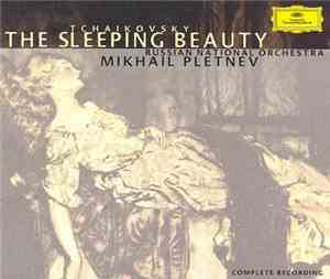 Tchaikovsky - Russian National Orchestra, Mikhail Pletnev - The Sleeping Be ...